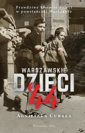 Warszawskie dzieci`44. Prawdziwe historie...