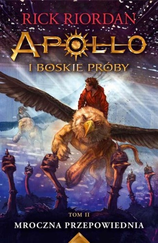 Przejdź do produktu MROCZNA PRZEPOWIEDNIA APOLLO I BOSKIE PRÓBY TOM 2