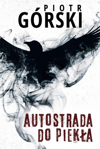 Przejdź do produktu AUTOSTRADA DO PIEKŁA. KOMISARZ KRUK. TOM 8
