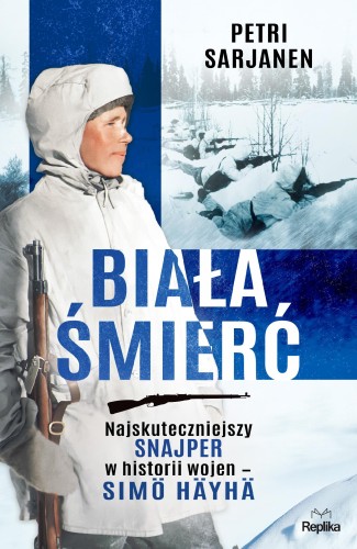 Przejdź do produktu BIAŁA ŚMIERĆ. NAJSKUTECZNIEJSZY SNAJPER W...