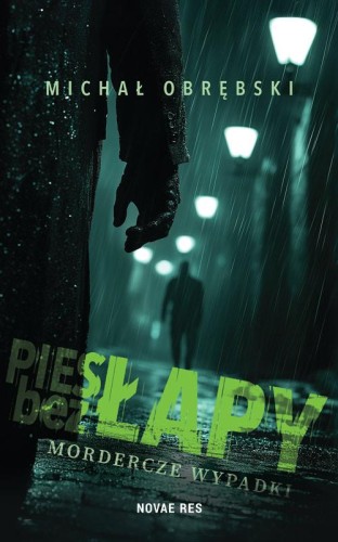 Przejdź do produktu PIES BEZ ŁAPY. MORDERCZE WYPADKI, MICHAŁ OBRĘBSKI