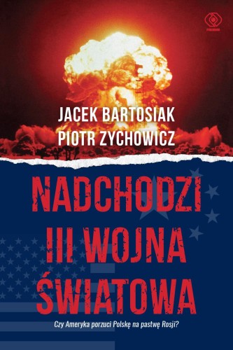 Przejdź do produktu NADCHODZI III WOJNA ŚWIATOWA. CZY AMERYKA...