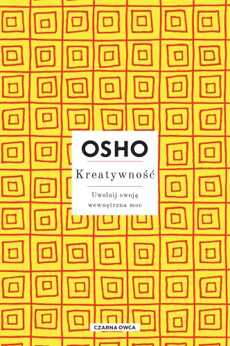Przejdź do produktu KREATYWNOŚĆ. UWOLNIJ SWOJĄ WEWNĘTRZNA MOC WYD....
