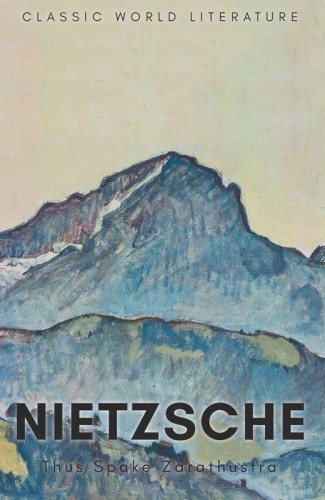 Przejdź do produktu THUS SPAKE ZARATHUSTRA. CLASSICS OF WORLD...