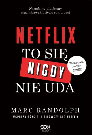 Netflix. To się nigdy nie uda, Marc Randolph
