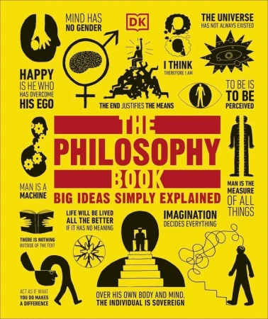 The Philosophy Book. Big Ideas Simply...