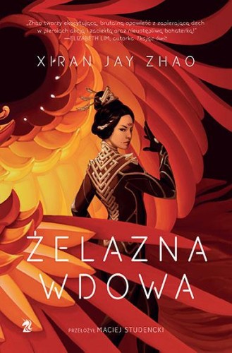 Przejdź do produktu ŻELAZNA WDOWA. TOM 1, XIRAN JAY ZHAO
