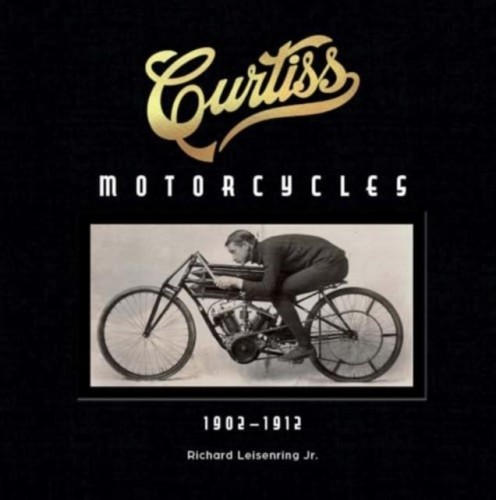 Przejdź do produktu CURTISS MOTORCYCLES, RICHARD LEISENRING