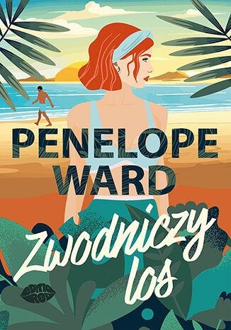 Przejdź do produktu ZWODNICZY LOS, PENELOPE WARD