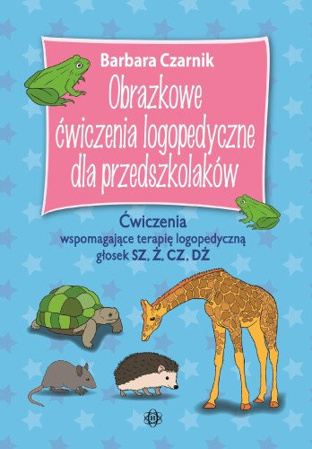 Przejdź do produktu OBRAZKOWE ĆWICZENIA LOGOPEDYCZNE DLA...