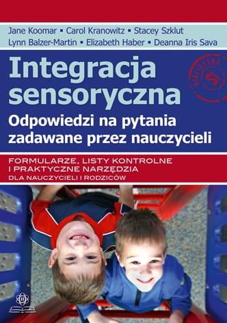 Przejdź do produktu INTEGRACJA SENSORYCZNA ODPOWIEDZI NA PYTANIA...