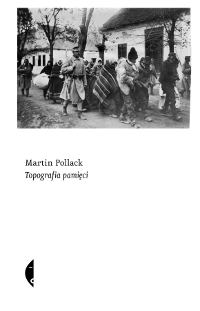 Topografia pamięci wyd. 2023, Martin Pollack