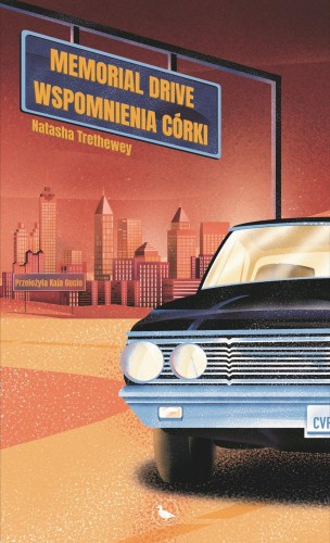 Przejdź do produktu MEMORIAL DRIVE. WSPOMNIENIA CÓRKI