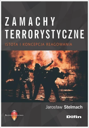 Zamachy terrorystyczne. Istota i koncepcja...