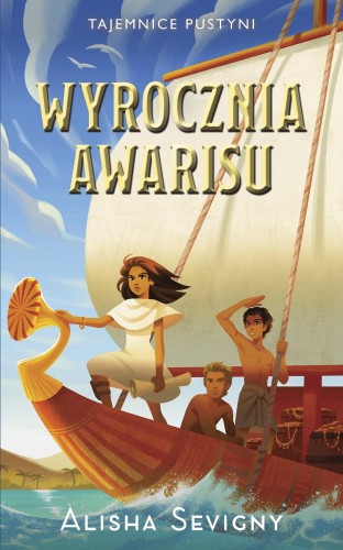 Przejdź do produktu WYROCZNIA AWARISU. TAJEMNICE PUSTYNI. TOM 3