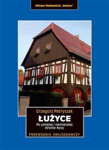 Przejdź do produktu ŁUŻYCE. PO POLSKIEJ I NIEMIECKIEJ STRONIE NYSY