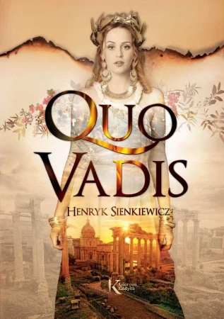 Quo vadis. Kolorowa klasyka, Henryk Sienkiewicz