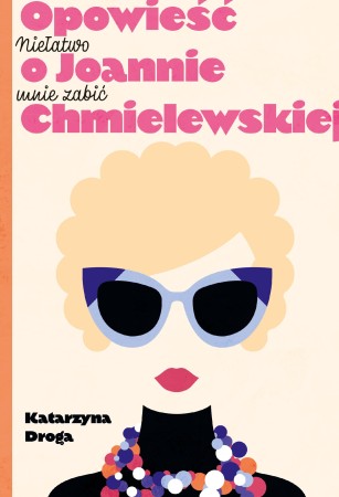 Niełatwo mnie zabić. Opowieść o Joannie...