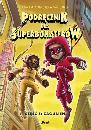 Przejdź do produktu ZAGUBIENI. PODRĘCZNIK DLA SUPERBOHATERÓW. TOM...