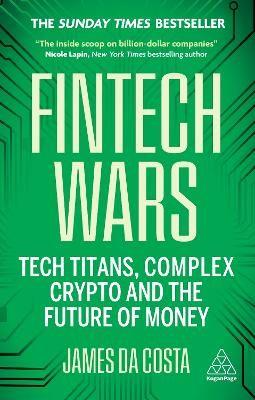 Fintech Wars. Tech Titans, Complex Crypto and...