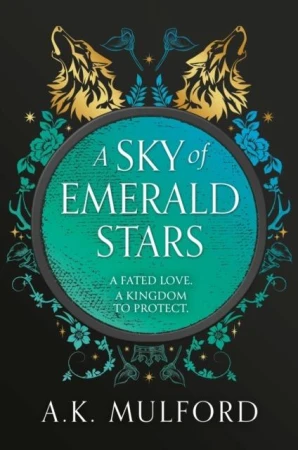 A Sky of Emerald Stars. Book 2, A.K. Mulford