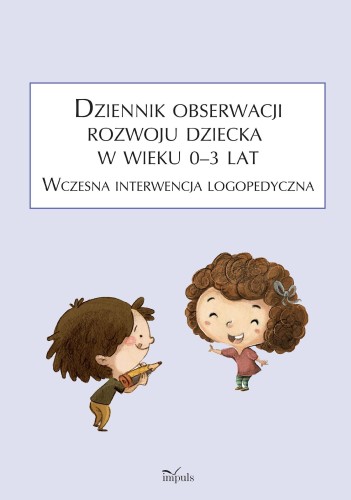 Przejdź do produktu DZIENNIK OBSERWACJI ROZWOJU DZIECKA W WIEKU...