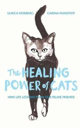 The Healing Power of Cats: Nine Lessons from...