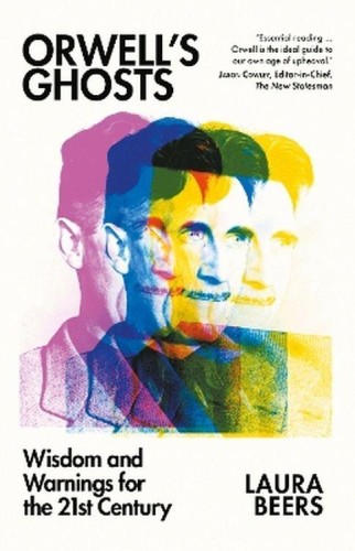 Przejdź do produktu ORWELL'S GHOSTS: WISDOM AND WARNINGS FOR THE...