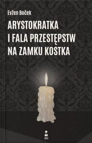 Przejdź do produktu ARYSTOKRATKA I FALA PRZESTĘPSTW NA ZAMKU...