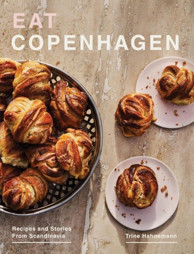 Przejdź do produktu EAT COPENHAGEN. RECIPES AND STORIES FROM...