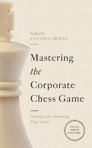 Przejdź do produktu MASTERING THE CORPORATE CHESS GAME. STRATEGIES...