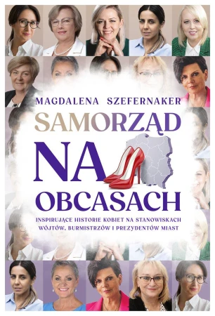Samorząd na obcasach. Inspirujące historie...