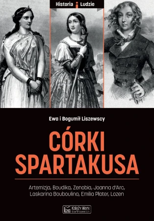 Córki spartakusa, Ewa Liszewska, Bogumił Liszewski