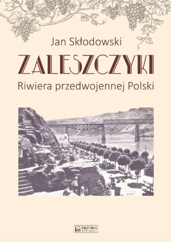 Przejdź do produktu ZALESZCZYKI, RIWIERA PRZEDWOJENNEJ POLSKI