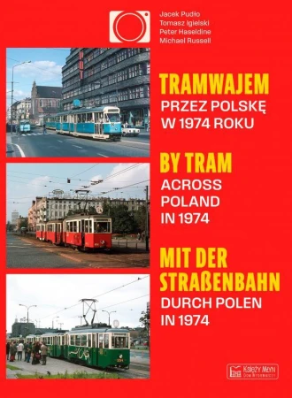 Tramwajem przez Polskę w 1974 roku / By Tram...