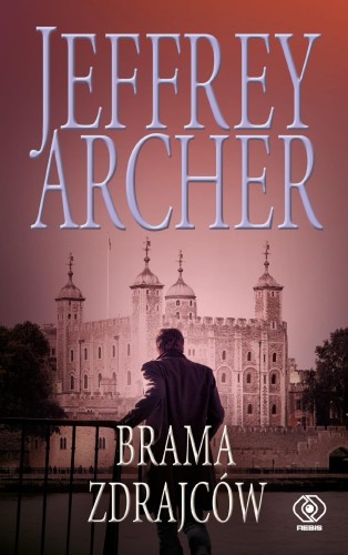 Przejdź do produktu BRAMA ZDRAJCÓW, JEFFREY ARCHER