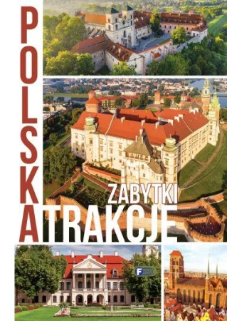Polska, atrakcje, zabytki, Opracowanie zbiorowe