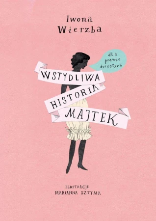 Wstydliwa historia majtek, Iwona Wierzba