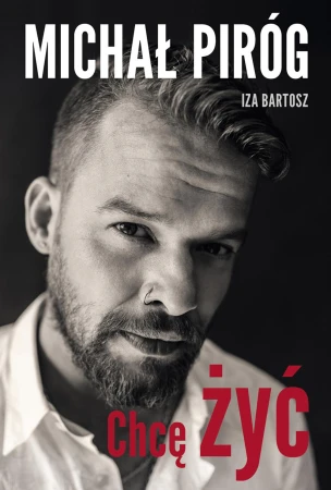 Chcę żyć, Michał Piróg