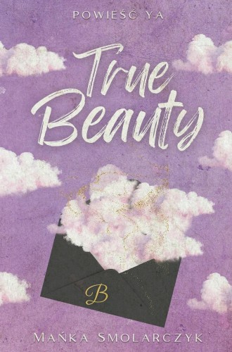 Przejdź do produktu TRUE BEAUTY, MAŃKA SMOLARCZYK