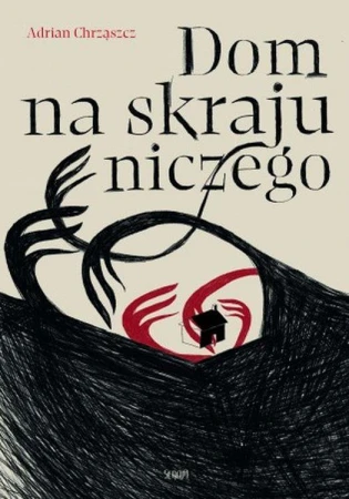 Dom na skraju niczego, Adrian Chrząszcz