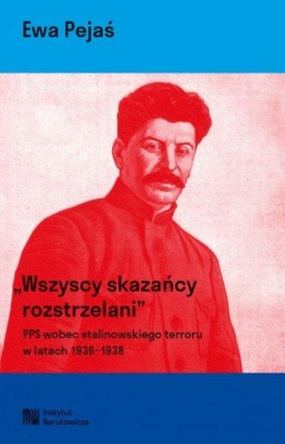 Przejdź do produktu WSZYSCY SKAZAŃCY ROZSTRZELANI. POLSKA PARTIA...