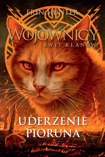 Przejdź do produktu UDERZENIE PIORUNA. WOJOWNICY. ŚWIT KLANÓW. TOM 2