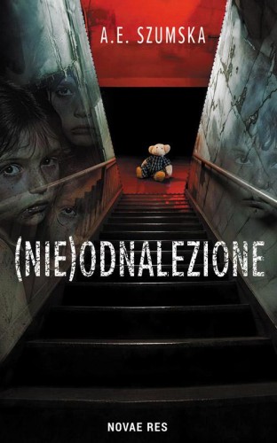 Przejdź do produktu (NIE)ODNALEZIONE, A.E. SZUMSKA