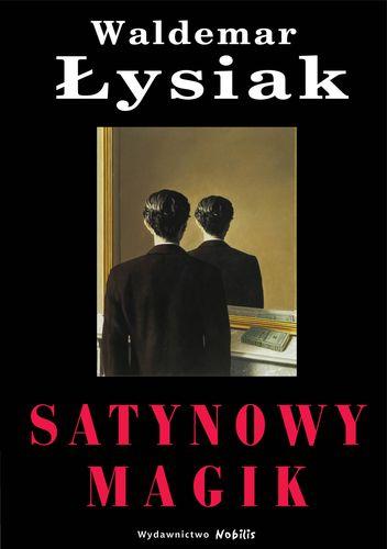Przejdź do produktu SATYNOWY MAGIK, WALDEMAR ŁYSIAK