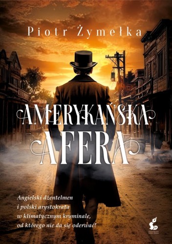 Przejdź do produktu AMERYKAŃSKA AFERA, PIOTR ŻYMEŁKA