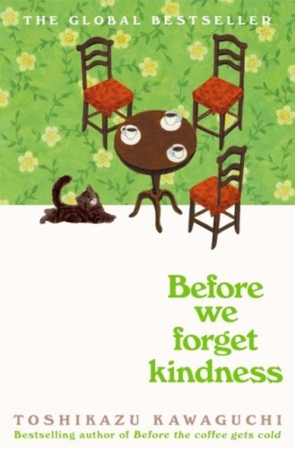Przejdź do produktu BEFORE WE FORGET KINDNESS, TOSHIKAZU KAWAGUCHI