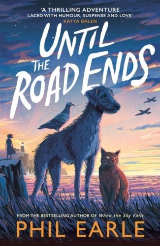 Przejdź do produktu UNTIL THE ROAD ENDS, PHIL EARLE