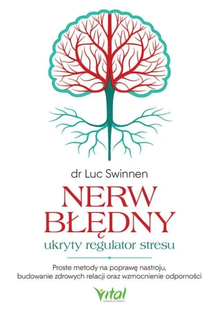 Nerw błędny. Ukryty regulator stresu, Luc Swinnen