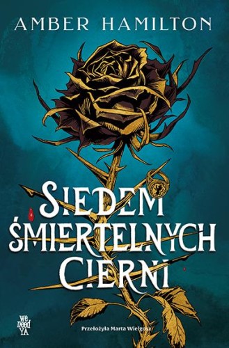 Przejdź do produktu SIEDEM ŚMIERTELNYCH CIERNI, AMBER HAMILTON